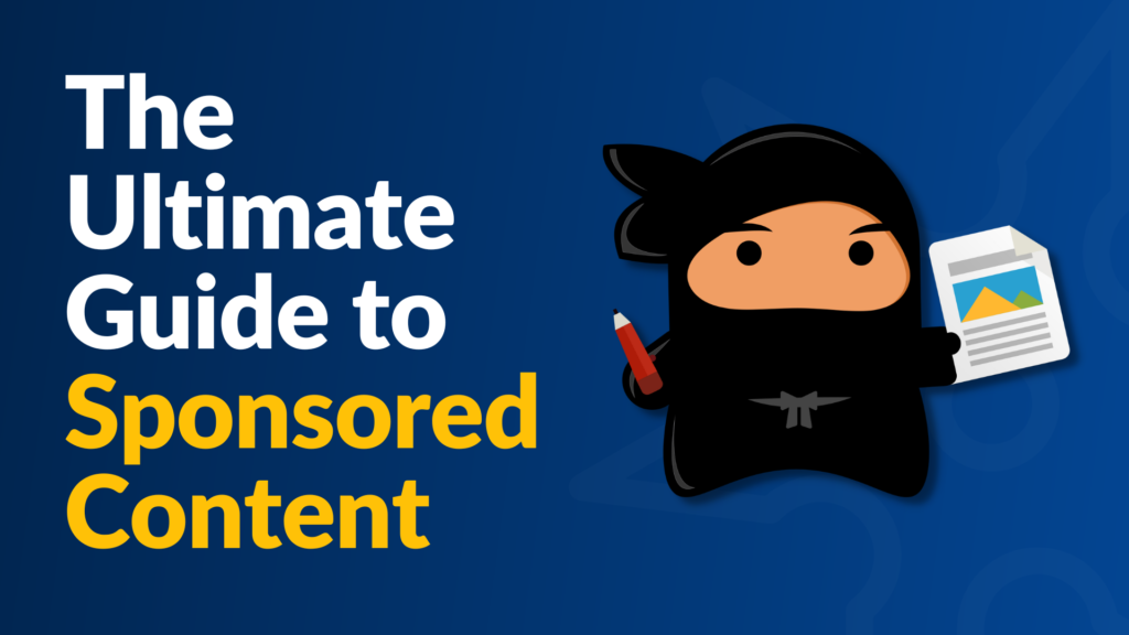 The Ultimate Guide to Sponsored Content (including Examples)