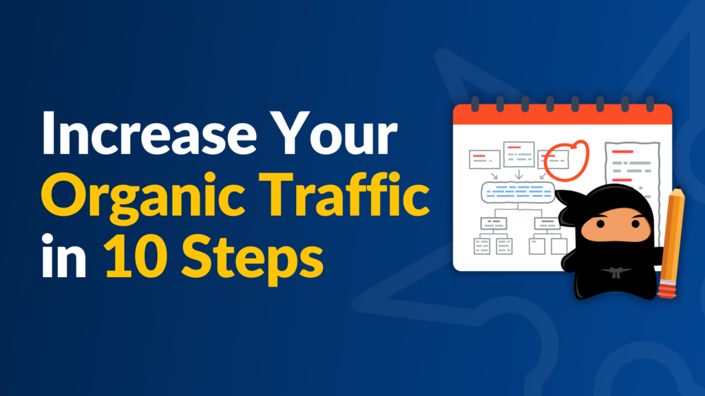 How to Increase Organic Traffic for Your Website in Ten Steps