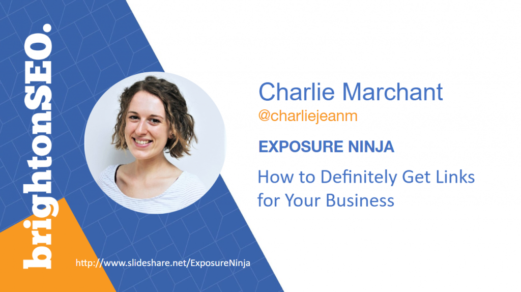 “How to Definitely Get Links for Your Business” – BrightonSEO 2018