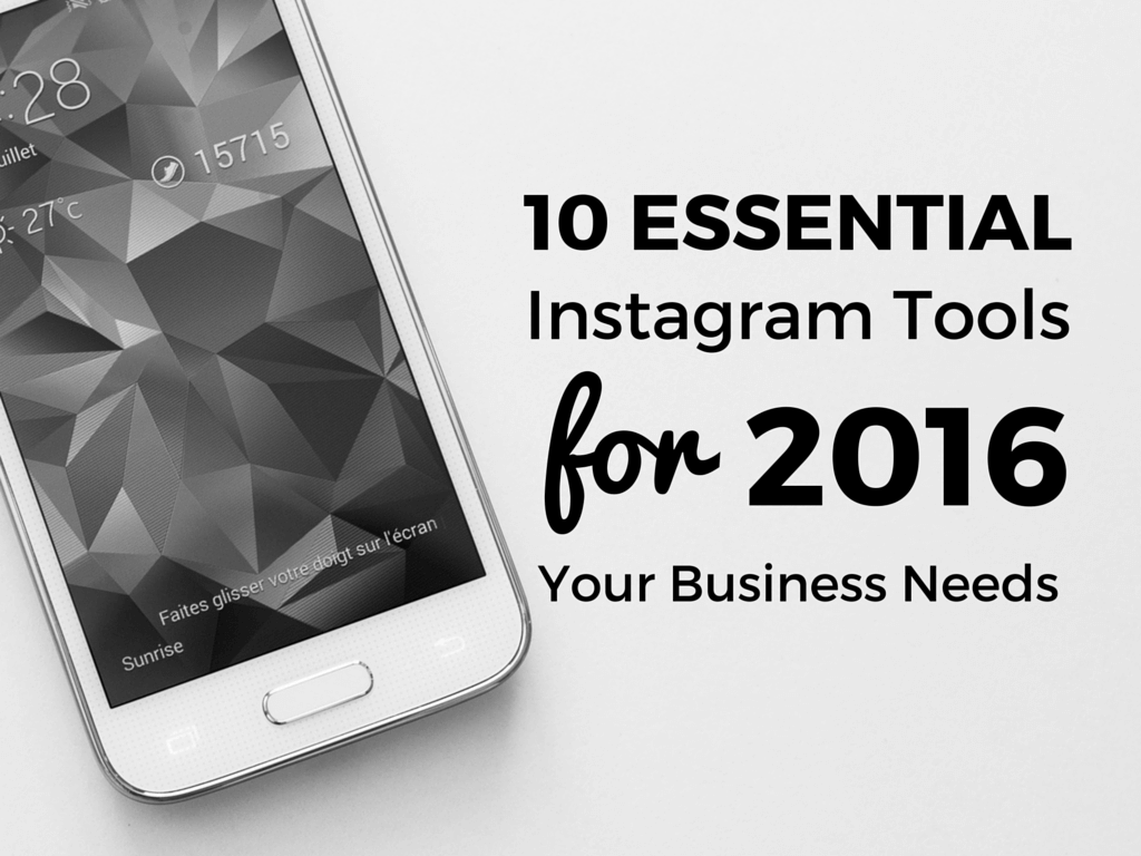 10 Essential Instagram Tools Your Business Needs