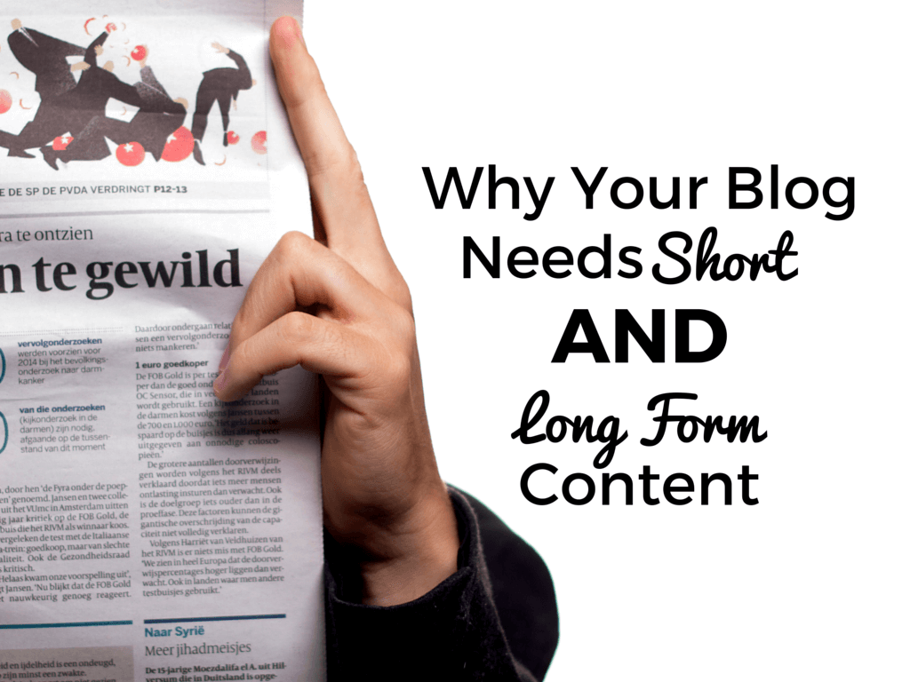 Why Your Business Blog Needs Short AND Long Form Content