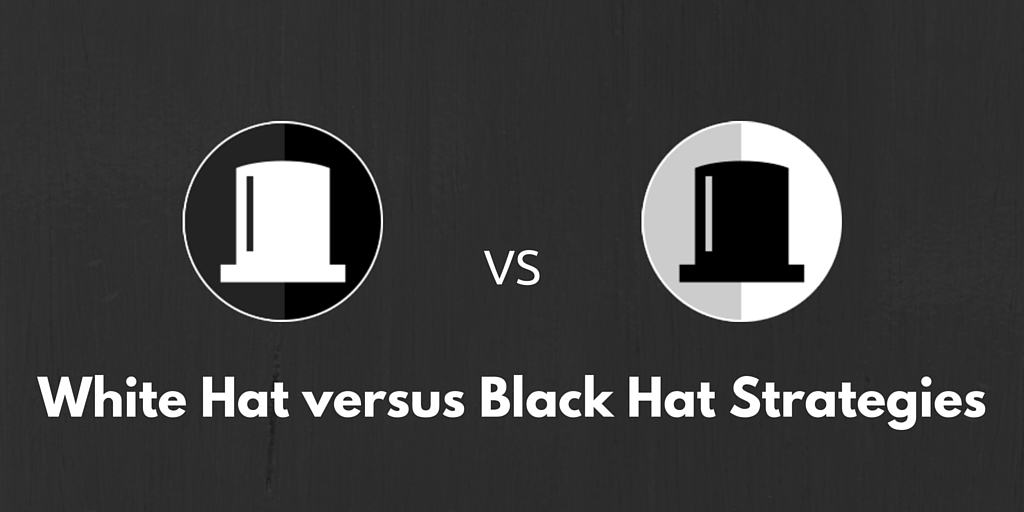 White Hat vs Black Hat Strategies