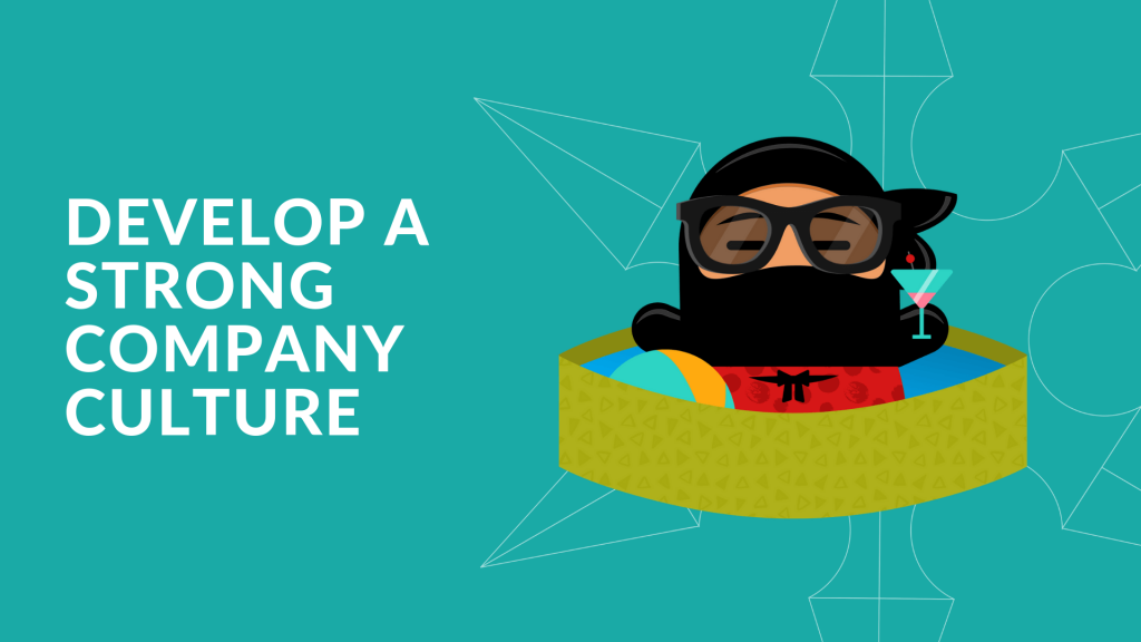 Graphic with text, Develop Strong Company Culture.