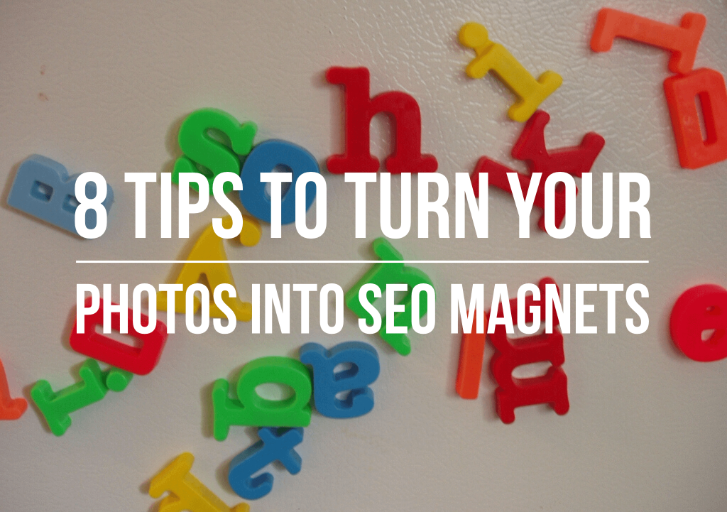 8 Image Optimisation Tips to Turn Your Photos into SEO Magnets