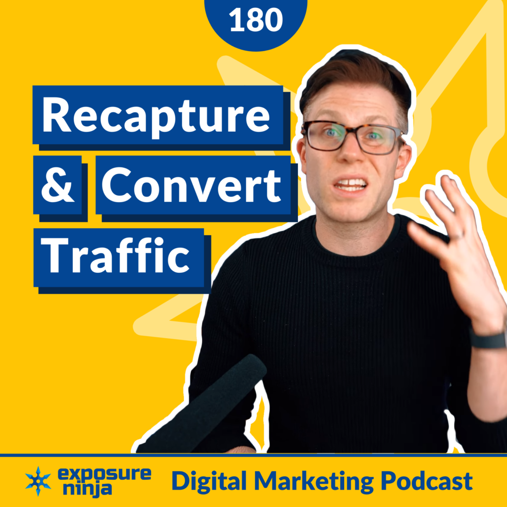 #180: 5 Ways to Recapture and Convert Your Website’s Traffic