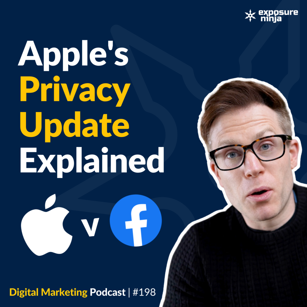 #198: Will Apple’s MASSIVE Privacy Update Kill Ad Tracking?