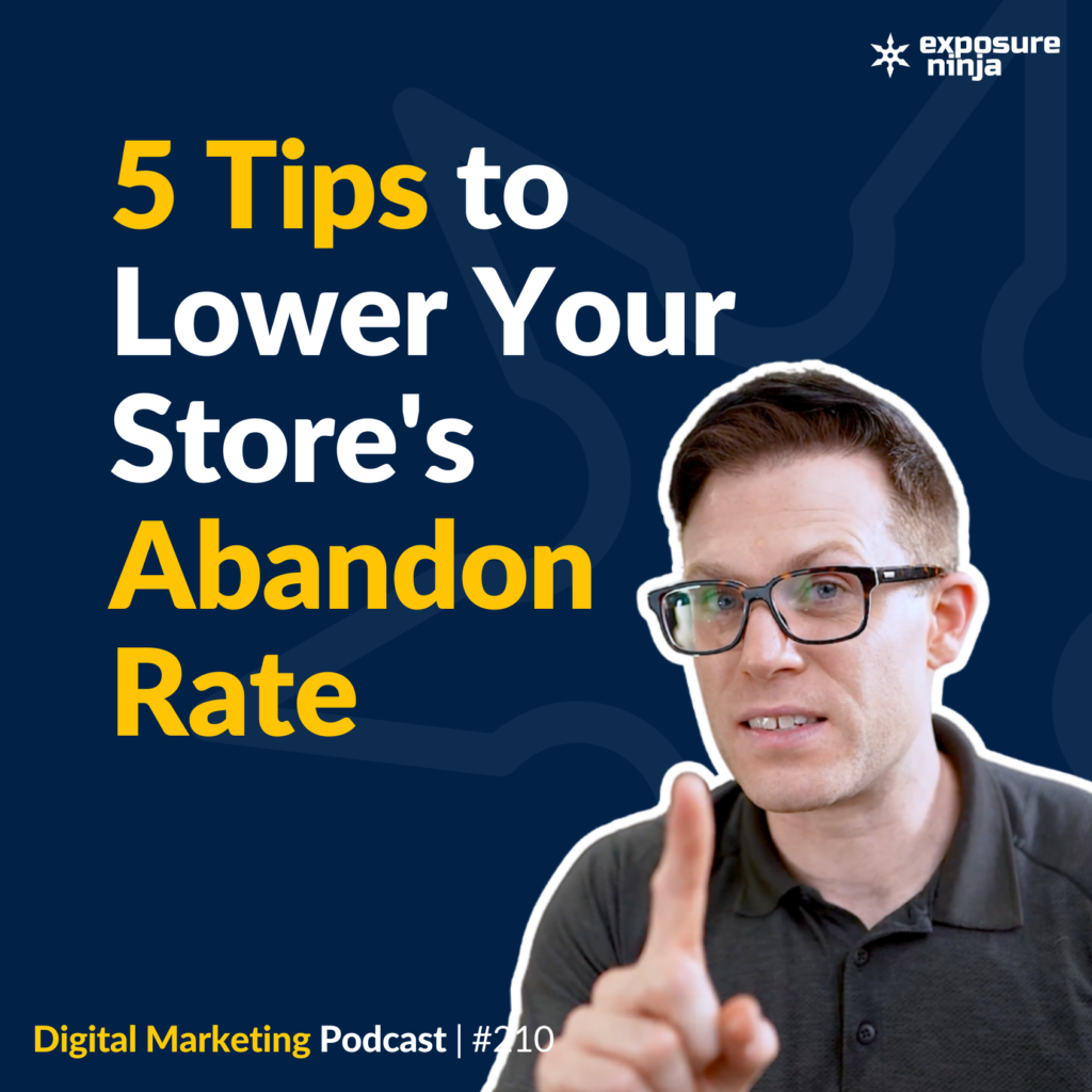 #210: 5  Tips to Lower Your Store’s Checkout and Cart Abandonment Rate