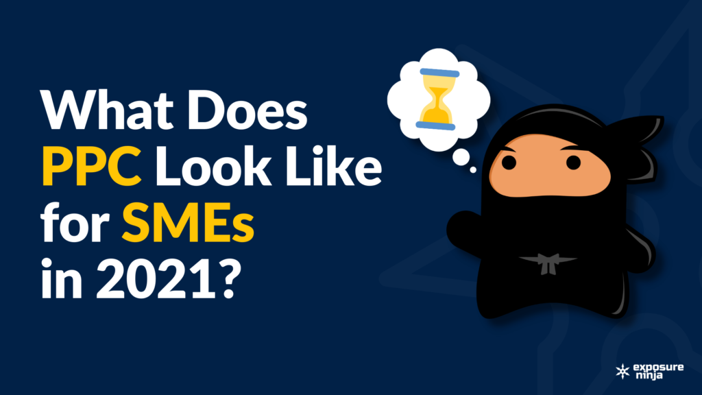 What Does PPC Look Like for SMEs in 2021?