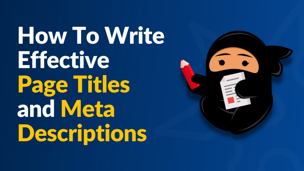 How To Write Page Titles and Meta Descriptions for SEO
