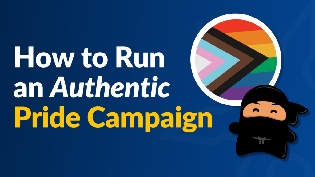 How to Run an Authentic Pride Campaign