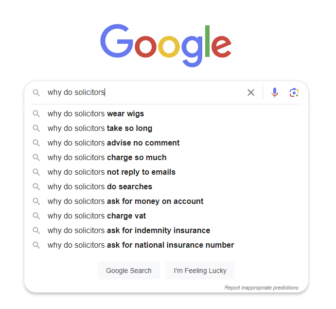 Screenshot of the Google autofill results for "Why do solicitors..."