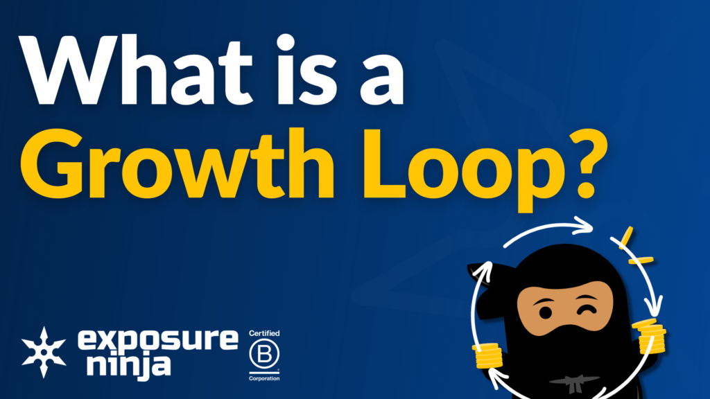 What Is a Growth Loop in Marketing?