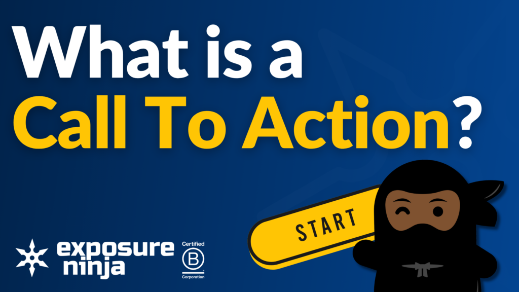 What is a Call to Action (CTA)?