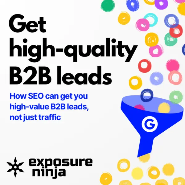 How To Get Qualified B2B Leads Using SEO (#311)