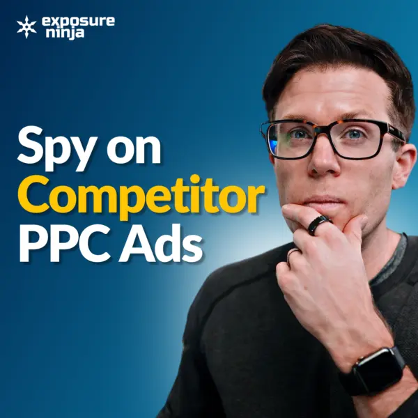 #246: How to Spy on Your Competitor’s PPC Ads